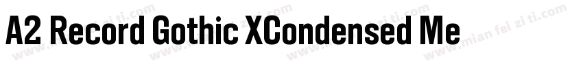 A2 Record Gothic XCondensed Medium字体转换